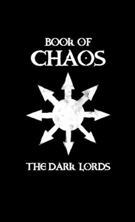 Book of Chaos by The Dark Lords 9781646690091