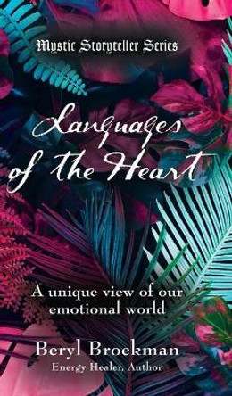 Languages of the Heart by Beryl Broekman 9781647188450