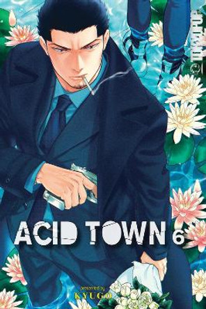 Acid Town, Volume 6 by Kyugo 9781427875532