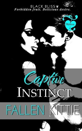 Captive Instinct by Fallen Kittie 9781541386747