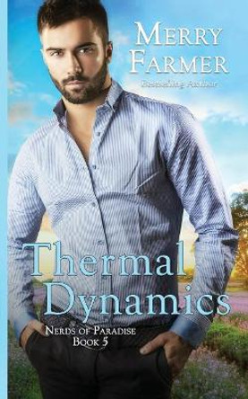 Thermal Dynamics by Merry Farmer 9781548327651