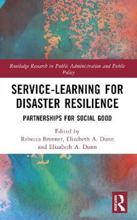 Service-Learning for Disaster Resilience: Partnerships for Social Good by Lucia Velotti 9781032051819