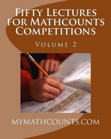 Fifty Lectures for Mathcounts Competitions (2) by Sam Chen 9781463692049