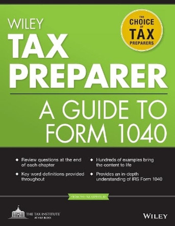 Wiley Tax Preparer: A Guide to Form 1040 by The Tax Institute at H&R Block 9781118072622
