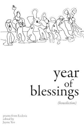 Year of Blessings: (Benediction) by Donald Collins 9781453881217