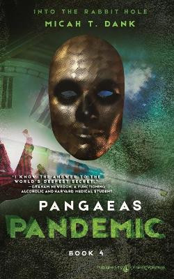 Pangaeas Pandemic by Micah T Dank 9781645403784