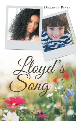Lloyd's Song by Dezaree Pines 9781480876200