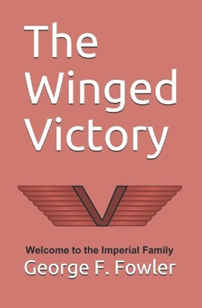 The Winged Victory by George Fowler 9781520977980