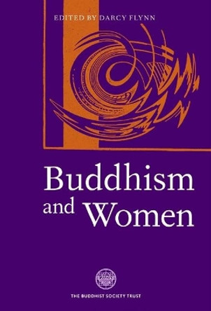 Buddhism and Women by Darcy Flynn 9780901032614