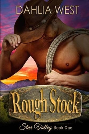 Rough Stock by Dahlia West 9781523495726