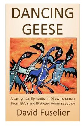 Dancing Geese by David Fuselier 9781655618345