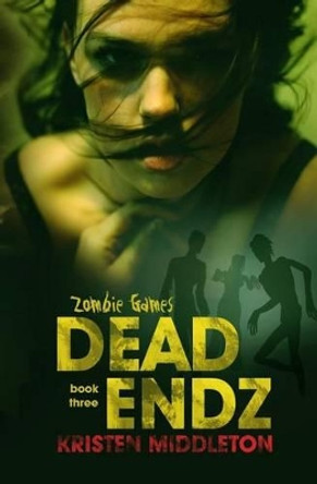 Dead Endz by Kristen Middleton 9781536957365