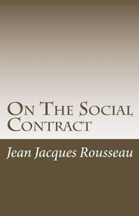 On the Social Contract by Jean Jacques Rousseau 9781537061351