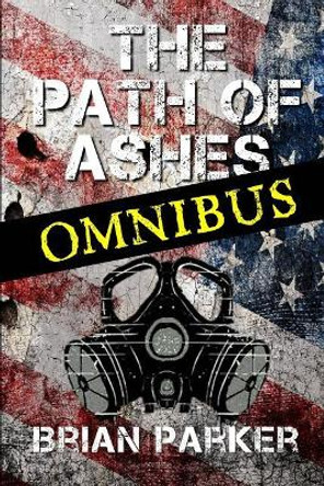 The Path of Ashes: Omnibus Edition by Aurora Dewater 9781791308247