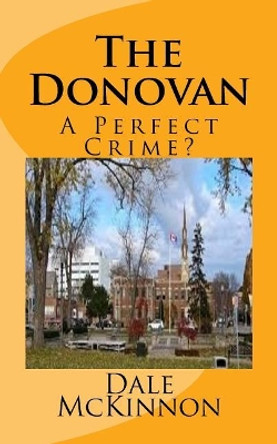 The Donovan by Dale Lawrence McKinnon 9781539628033