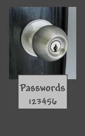 Passwords: 123456 by Barbara Sabet 9781539458074