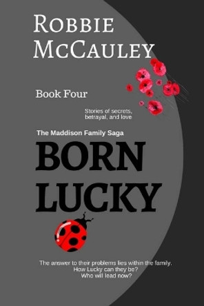 Born Lucky by Robbie McCauley 9781539717973