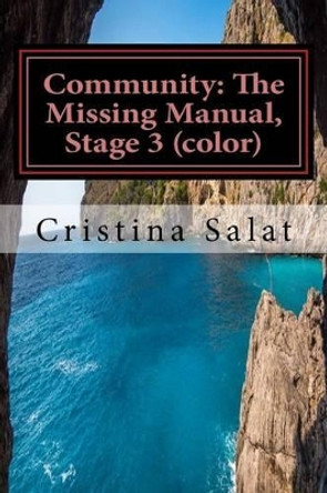 Community: The Missing Manual, Stage 3 (color): Ho'oponopono by Cristina Salat 9781534773004