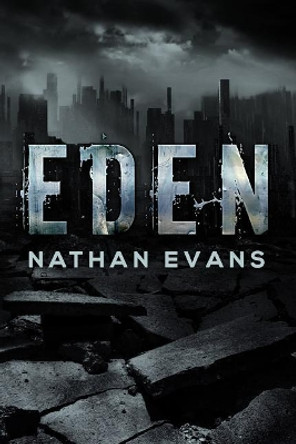 Eden by Nathan Evans 9781511531894