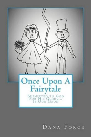 Once Upon A Fairytale by Deanna Jutras 9781535092104