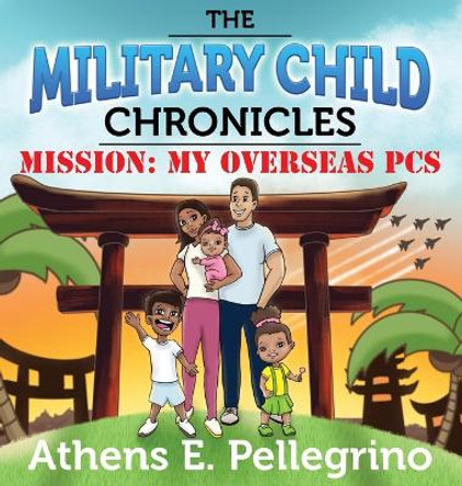 Mission: My Overseas PCS by Athens Pellegrino 9781736512661