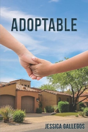 Adoptable by Jessica Gallegos 9781737092209