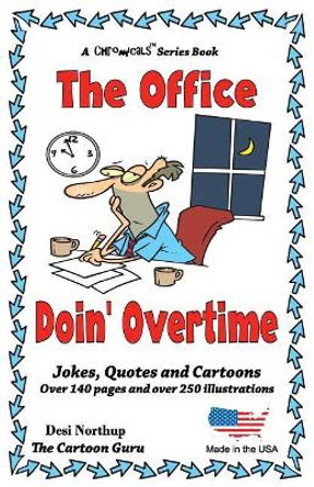 The Office - Doin' Overtime: Jokes + Cartoons in Black + White by Desi Northup 9781511904025