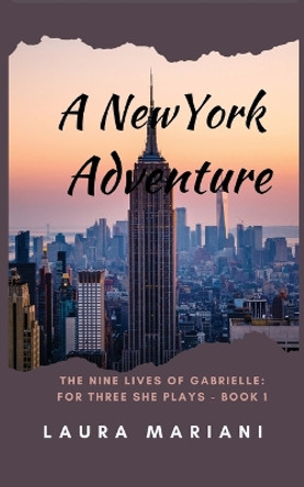 A New York Adventure by Laura Mariani 9781915501028