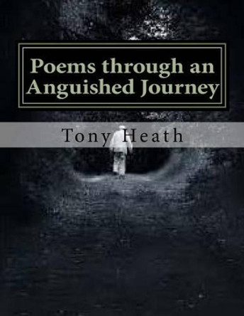 Poems through an Anguished Journey by Ollie Wintle 9781506005485