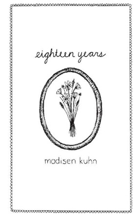 Eighteen Years by Laura Supnik 9781540491596