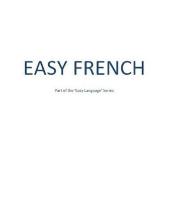 Easy French by Paul Foley 9781500791766