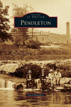 Pendleton by David Humphrey 9781540227188