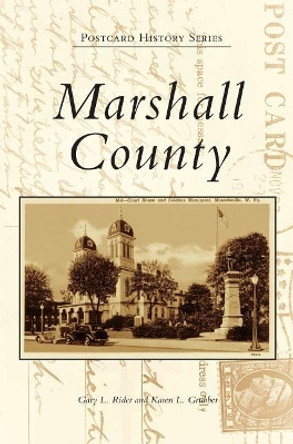 Marshall County by Gary L Rider 9781540228758