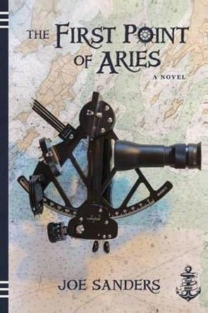 The First Point of Aries by Joe Sanders 9781493742318