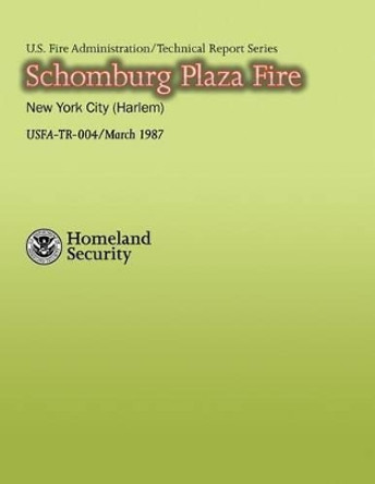 Schomburg Plaza Fire by U S Fire Administration 9781484812600