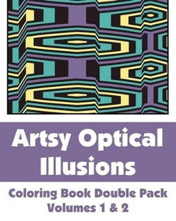 Artsy Optical Illusions Coloring Book Double Pack (Volumes 1 & 2) by H R Wallace Publishing 9781493637034