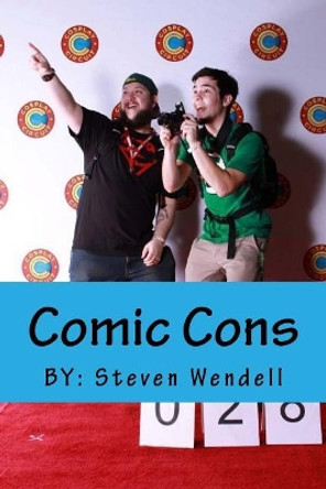 Comic Cons by Steven Wendell 9781542580878