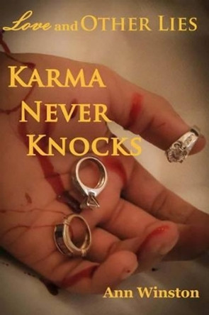Karma Never Knocks by Ann Winston 9781507641156