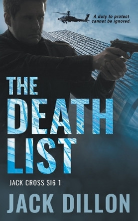 The Death List: An Espionage Thriller by Jack Dillon 9781685492779