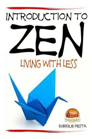 Introduction to Zen - Living With Less by John Davidson 9781507605158