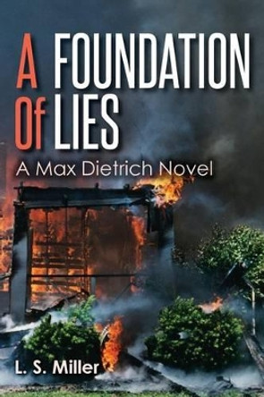 A Foundation of Lies by L S Miller 9781508479994