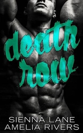 Death Row by Amelia Rivers 9781508756910