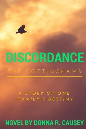 Discordance: The Cottinghams by Donna R Causey 9781508837459