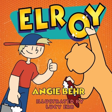 Elroy by Angie Behr 9781735735207