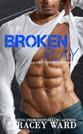 Broken Play by Tracey Ward 9781721081714