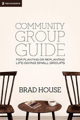 Community Group Guide by Brad House 9781938805004