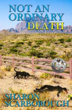 Not An Ordinary Death by Sharon Scarborough 9781938749506 Not An Ordinary Death by Sharon Scarborough 9781938749506