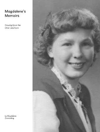 Magdalene's Memoirs by Magdalene Zimmerling 9781777432492