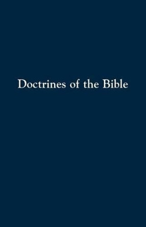 Doctrines of the Bible by Daniel Kauffman 9780836136456
