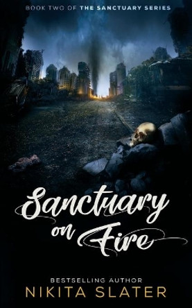 Sanctuary on Fire by Nikita Slater 9781775278276